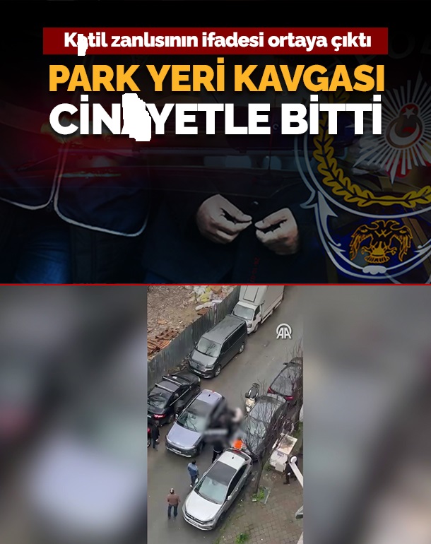 Park yeri kavgası cinayetle bitti. Katil zanlısının ifadesi ortaya çıktı