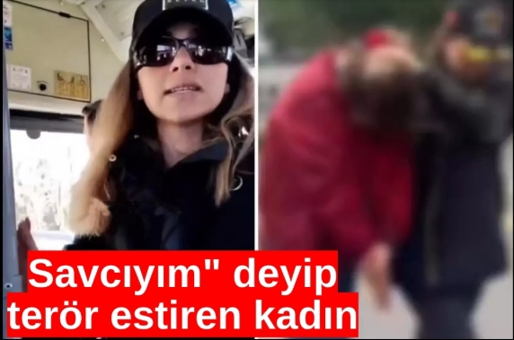 Savcıyım deyip terör estiren kadının asıl mesleği bakın ne çıktı